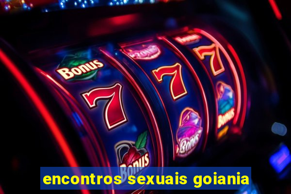 encontros sexuais goiania